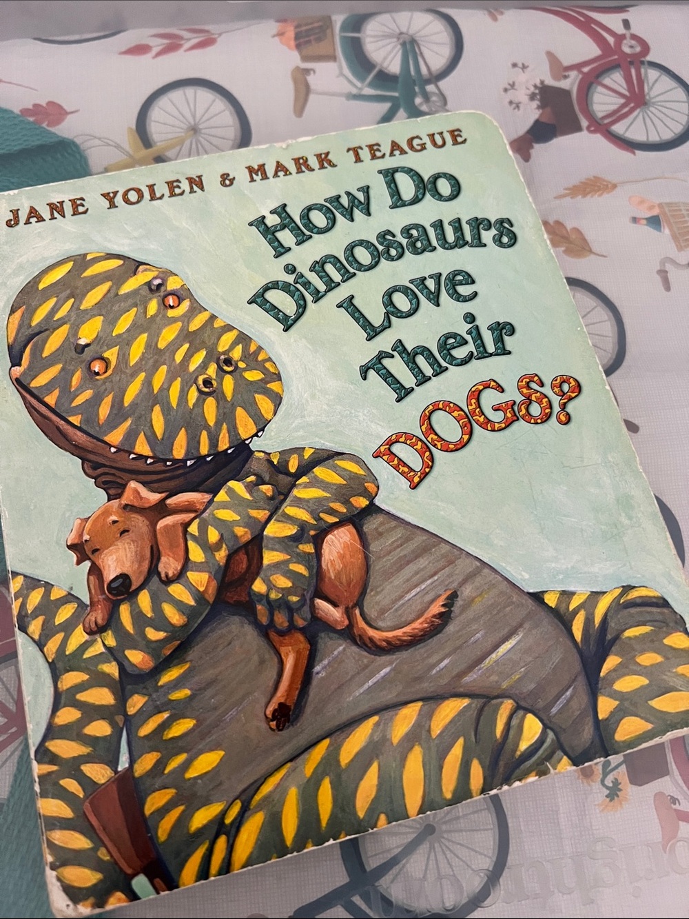 How Do Dinosaurs Love Their Dogs? by Jane Yolen & Mark Teague Board Book